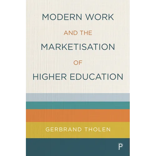 Modern Work and the Marketisation of Higher Education - Paperback