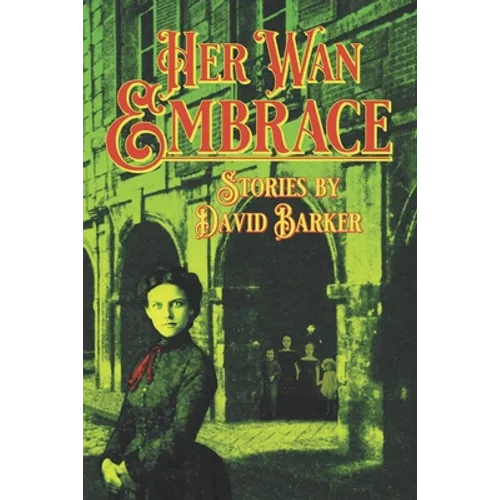 Her Wan Embrace - Paperback