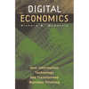 Digital Economics: How Information Technology Has Transformed Business Thinking - Hardcover
