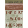 The Dust Within the Rock: A Novel Volume 3 - Paperback