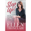 Step Up!: How To Advocate Like A Woman - Paperback