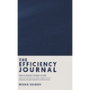 The Efficiency Journal - Hardcover