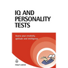 IQ and Personality Tests: Assess and Improve Your Creativity, Aptitude and Intelligence - Paperback