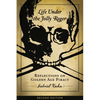 Life Under the Jolly Roger: Reflections on Golden Age Piracy - Paperback