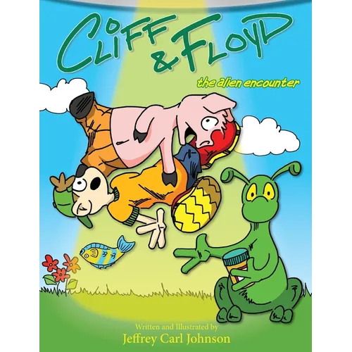 Cliff and Floyd: The Alien Encounter - Paperback