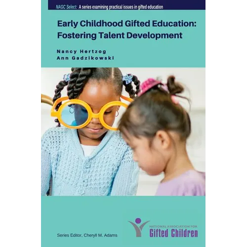 Early Childhood Gifted Education: Fostering Talent Development - Paperback