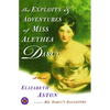 The Exploits & Adventures of Miss Alethea Darcy - Paperback
