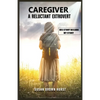 Caregiver A Reluctant Extrovert: A Reluctant Extrovert - Paperback