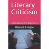 Literary Criticism: A Handbook for Beginners - Paperback