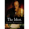The Idiot by Fyodor Dostoevsky. - Paperback