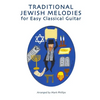 Traditional Jewish Melodies for Easy Classical Guitar - Paperback