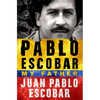 Pablo Escobar: My Father - Paperback