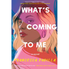What's Coming to Me - Paperback