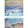 Lutheran Theology: A Grammar of Faith - Paperback