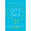 Let's Talk: Make Effective Feedback Your Superpower - Hardcover