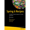 Spring 6 Recipes: A Problem-Solution Approach to Spring Framework - Paperback