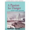 A Passion for Danger: Nansen's Arctic Adventures - Paperback
