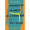 Portrait of an Addict as a Young Man: A Memoir - Paperback