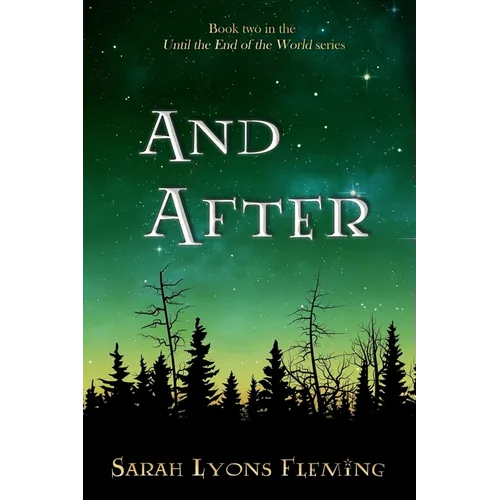 And After: Until the End of the World, Book 2 - Paperback