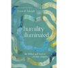 Humility Illuminated: The Biblical Path Back to Christian Character - Paperback