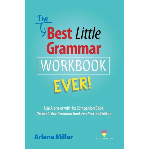 The Best Little Grammar Workbook Ever!: Use Alone or with Its Companion Book, The Best Little Grammar Book Ever! Second Edition - Paperback