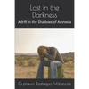 Lost in the Darkness: Adrift in the Shadows of Amnesia - Paperback