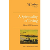 A Spirituality of Living - Paperback