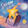 Dream With Me: I Love You to the Moon and Beyond (Mother and Daughter Edition) - Paperback