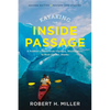Kayaking the Inside Passage: A Paddler's Guide from Puget Sound, Washington, to Glacier Bay, Alaska - Paperback