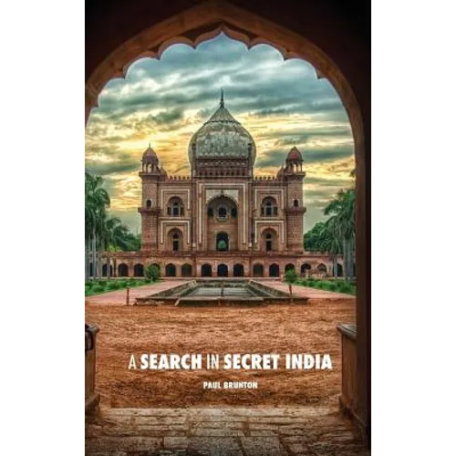 A Search in Secret India - Hardcover