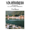 Via Rishikesh: En Route to Chittavrittinirodha - Paperback