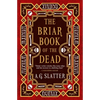 The Briar Book of the Dead - Paperback