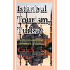 Istanbul Tourism, Turkey: The History and Travel Information, a Guide - Paperback