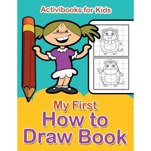 My First How to Draw Book - Paperback