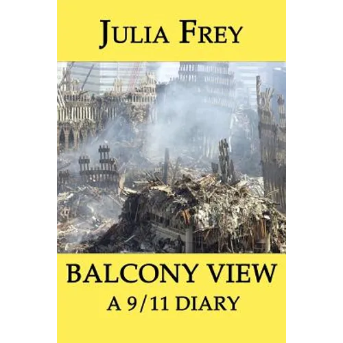 Balcony View - a 9/11 Diary - Paperback