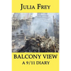 Balcony View - a 9/11 Diary - Paperback