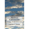 Mental Chemistry: Large Print Edition - Paperback