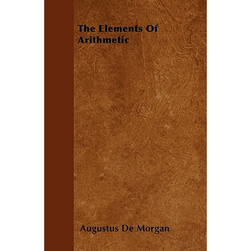 The Elements Of Arithmetic - Paperback