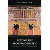 Beyond the Second Sophistic: Adventures in Greek Postclassicism - Hardcover