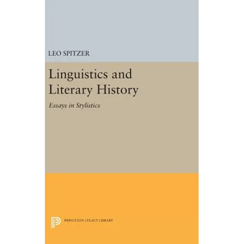 Linguistics and Literary History: Essays in Stylistics - Hardcover