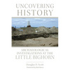 Uncovering History: Archaeological Investigations at the Little Bighorn - Paperback