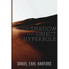 In the Shadow of an Object Hyperbole - Paperback