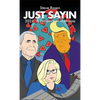Just Sayin: 2021: A Perspective in Rhyme - Hardcover