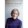 Without Shame: Learning to Be Me - Paperback