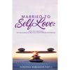 Married to Self Love: Keep the Balance - Paperback