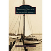 Bellport Village and Brookhaven Hamlet - Hardcover