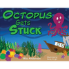 Octopus Gets Stuck - Paperback