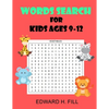 Word Search for Kids Ages 9 - 12: Improve Vocabulary and Memory for Kids ( Volume 1 ) - Paperback