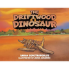 The Driftwood Dinosaur - Paperback