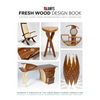 Fresh Wood Design Book: Finished Works from Woodworking's Next Generation - Hardcover